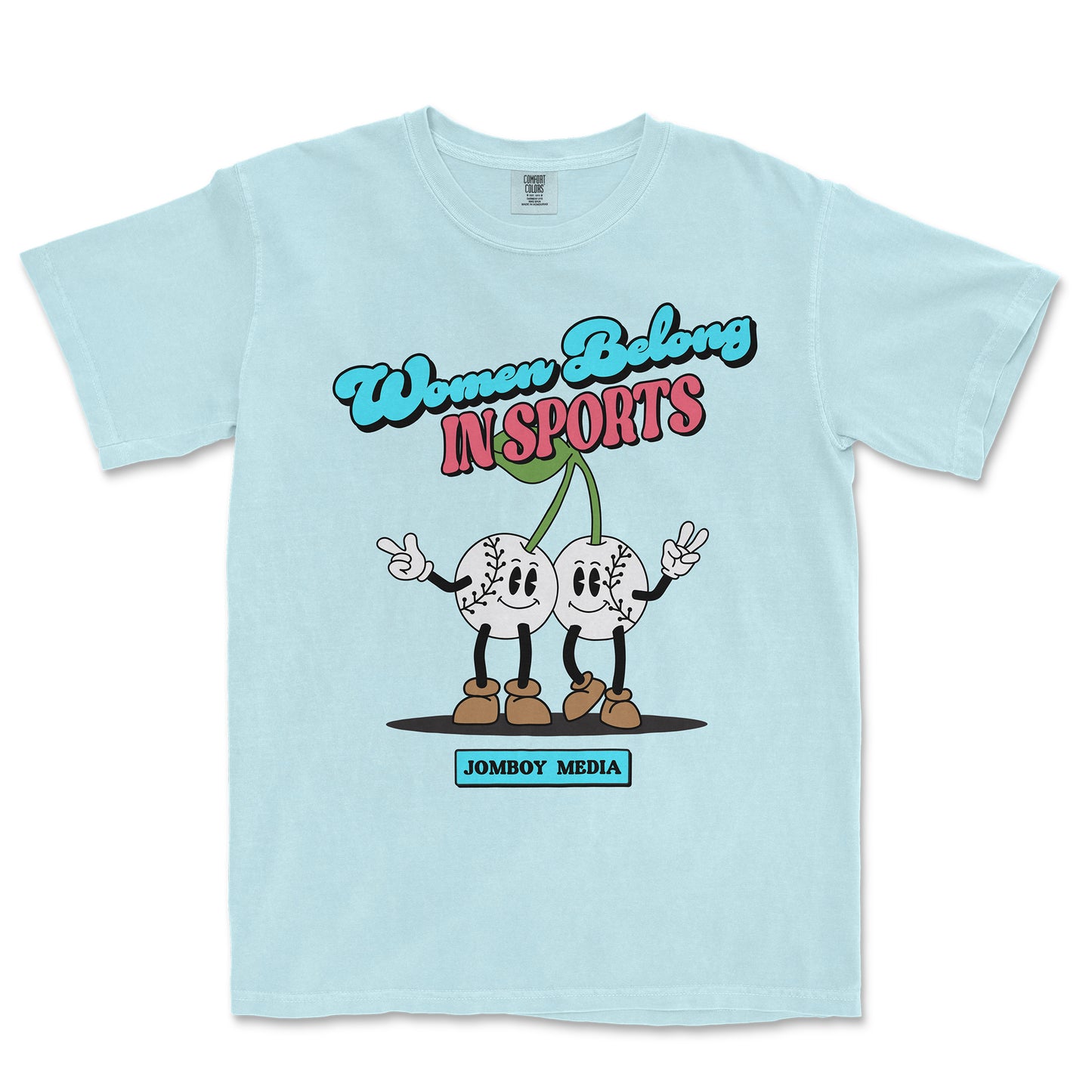 WOMEN BELONG IN BASEBALL | Comfort Colors Tee