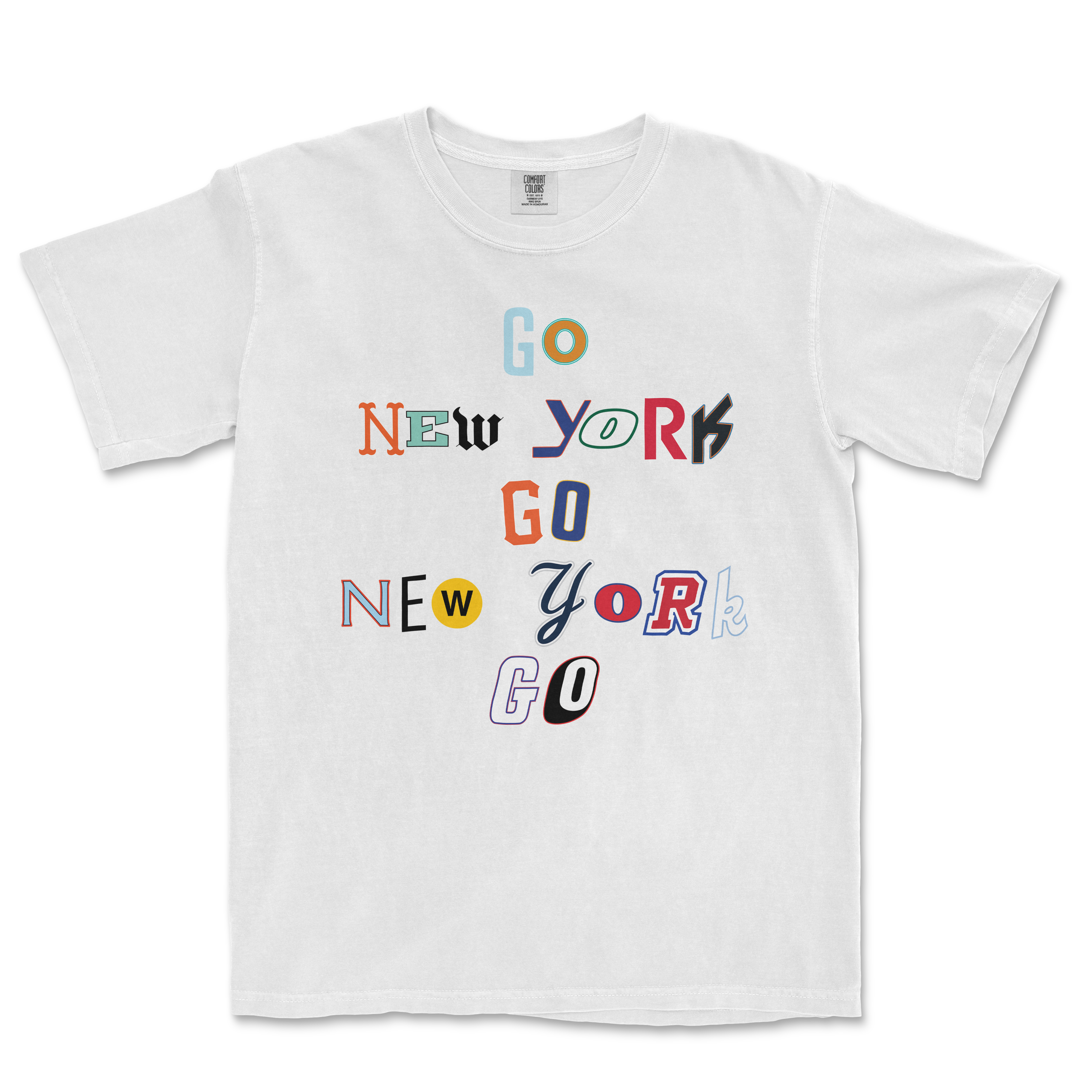 White t-shirt featuring colorful, stylized text that reads "Go New York Go New York Go" in various fonts.