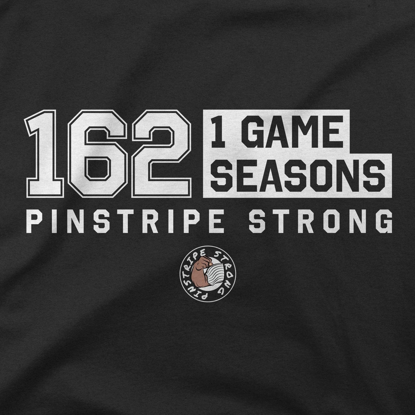 162 - 1 Game Seasons | T-Shirt