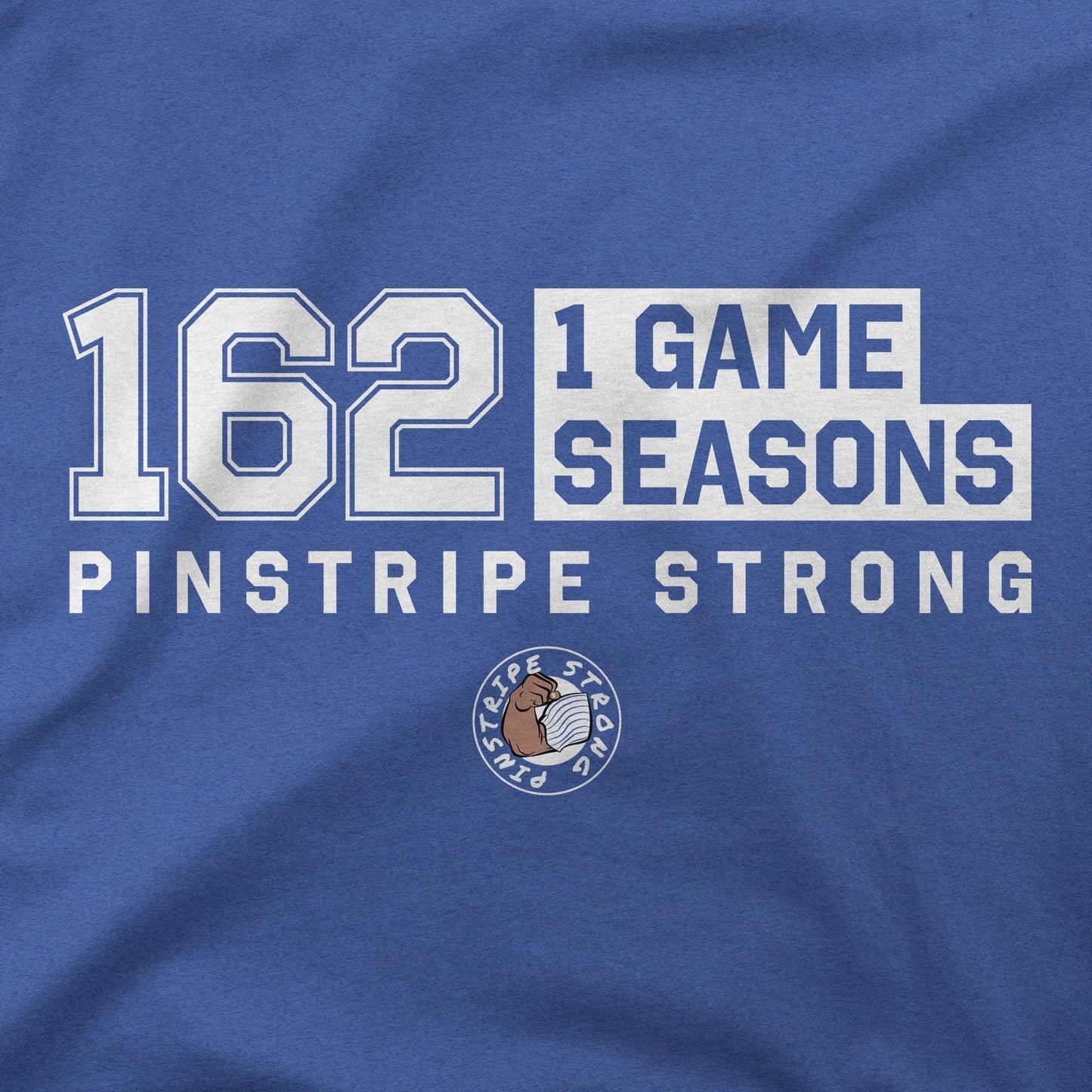 162 - 1 Game Seasons | T-Shirt
