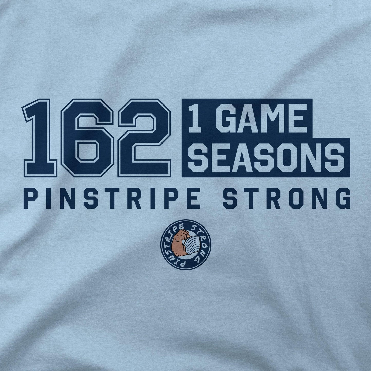 162 - 1 Game Seasons | T-Shirt