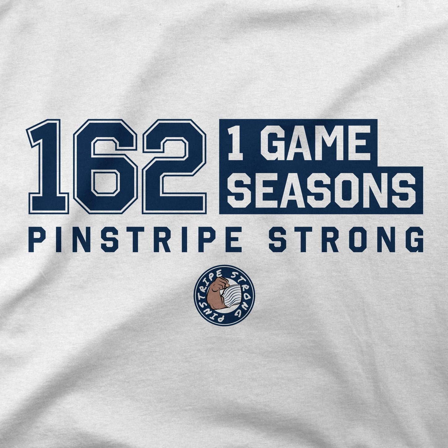 162 - 1 Game Seasons | T-Shirt