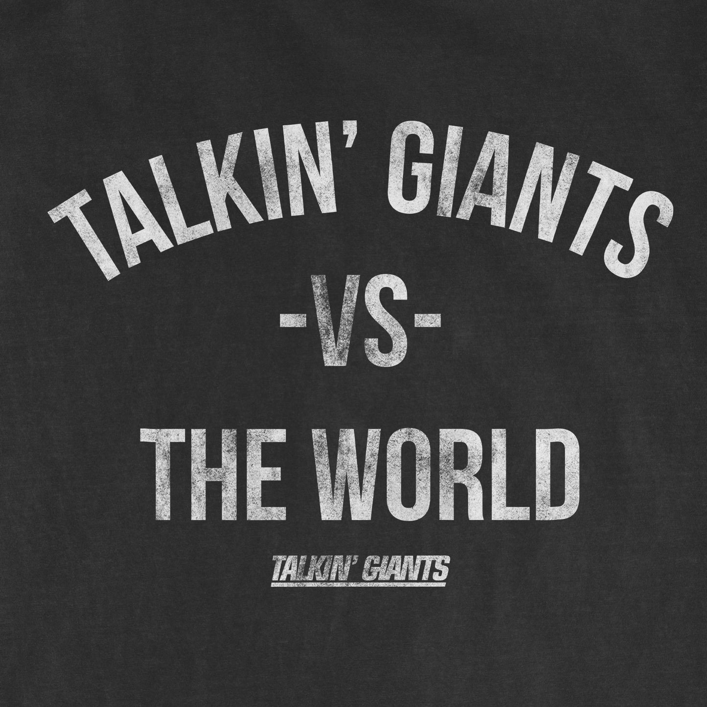 Talkin' Giants vs. The World | Comfort Colors® Vintage Tee