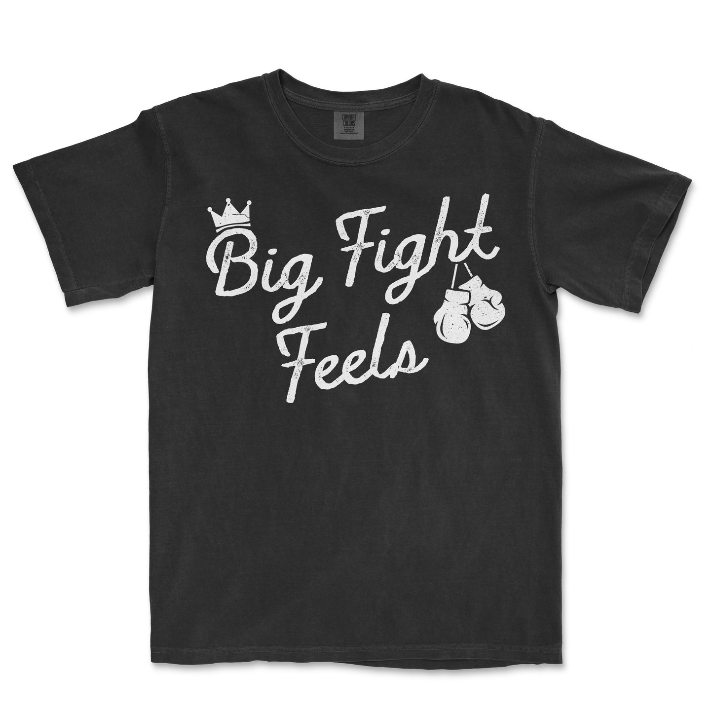 Big Fight Feels | Comfort Colors® Vintage Tee