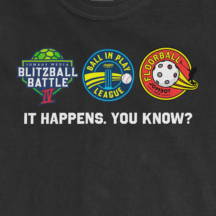 IT HAPPENS. YOU KNOW? | COMFORT COLORS® VINTAGE TEE