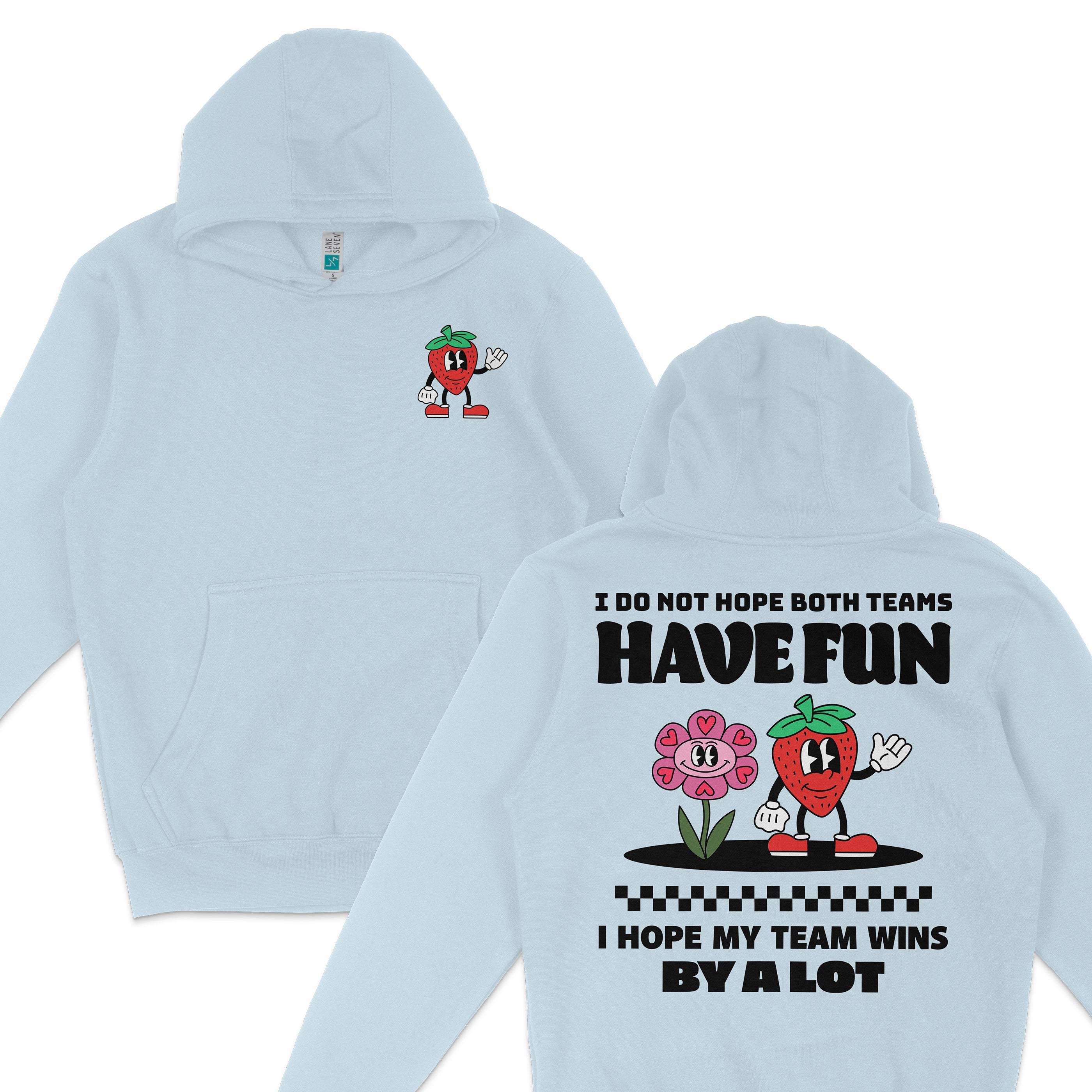 Light blue hoodie featuring a cartoon strawberry character on the front and a humorous message about team wins on the back.