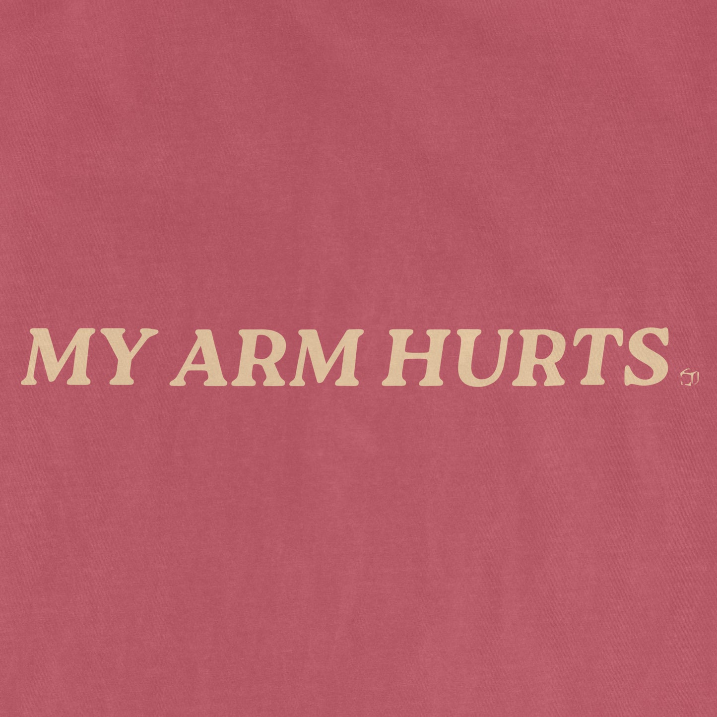 My Arm Hurts | Comfort Colors® Vintage Tee
