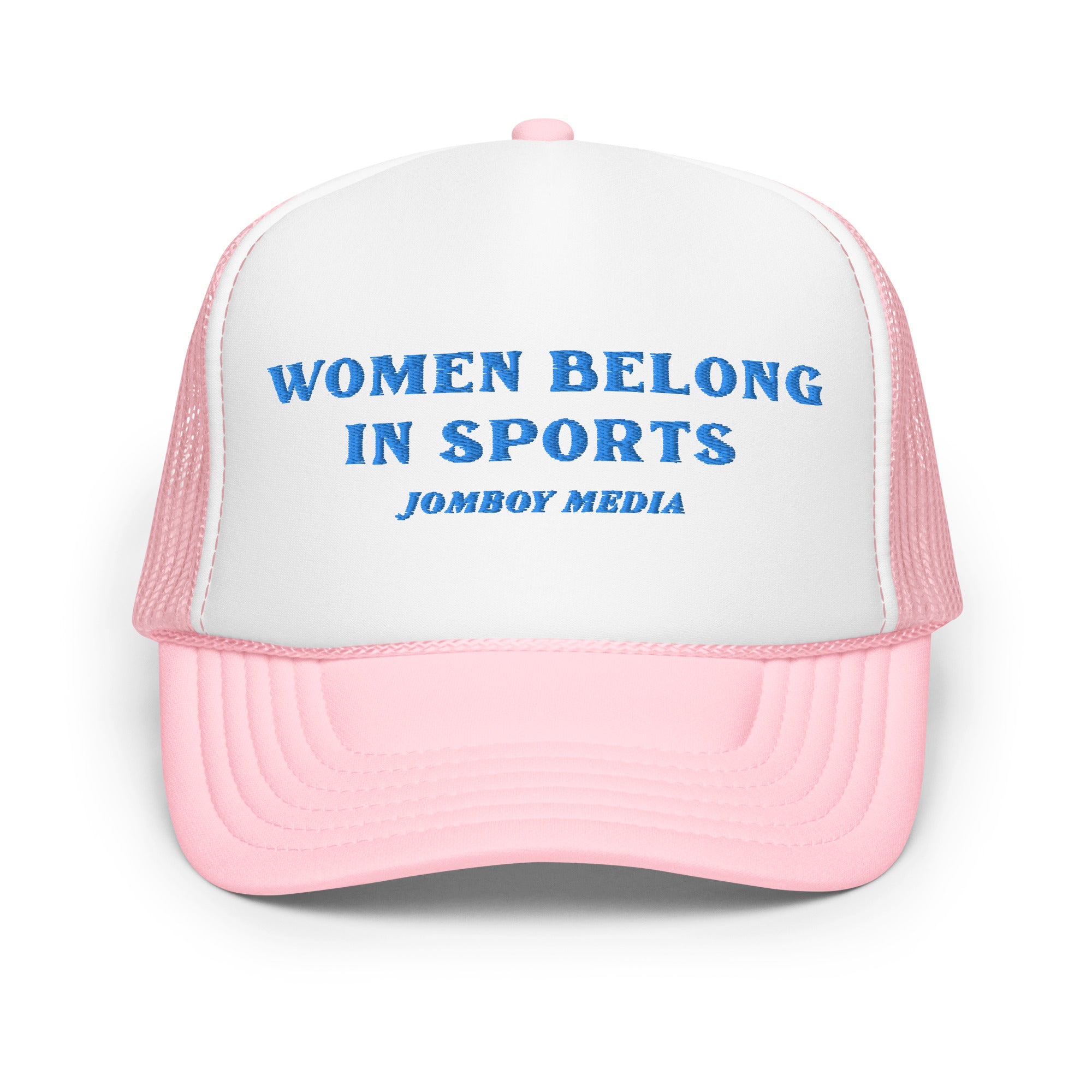 Pink trucker hat with white front panel featuring blue embroidered text: "Women Belong in Sports" and "Jombo Media.