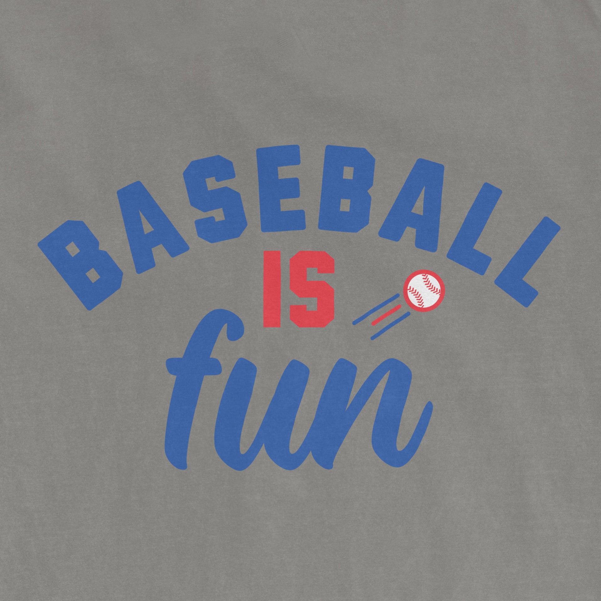 Gray vintage tee with blue and red text reading "Baseball is fun" and a small baseball graphic.