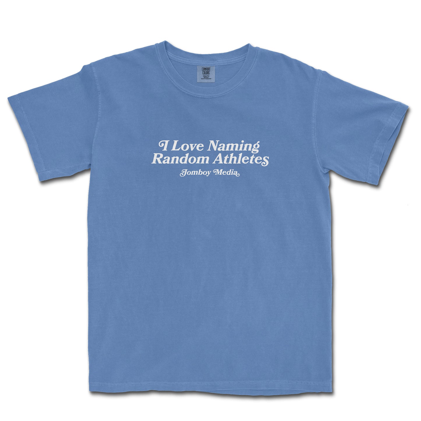 I LOVE NAMING RANDOM ATHLETES | Comfort Colors Tee