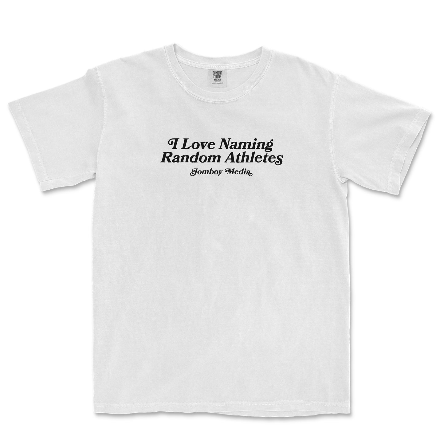 I LOVE NAMING RANDOM ATHLETES | Comfort Colors Tee