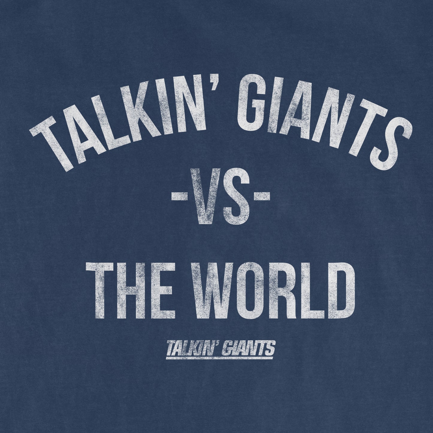 Talkin' Giants vs. The World | Comfort Colors® Vintage Tee