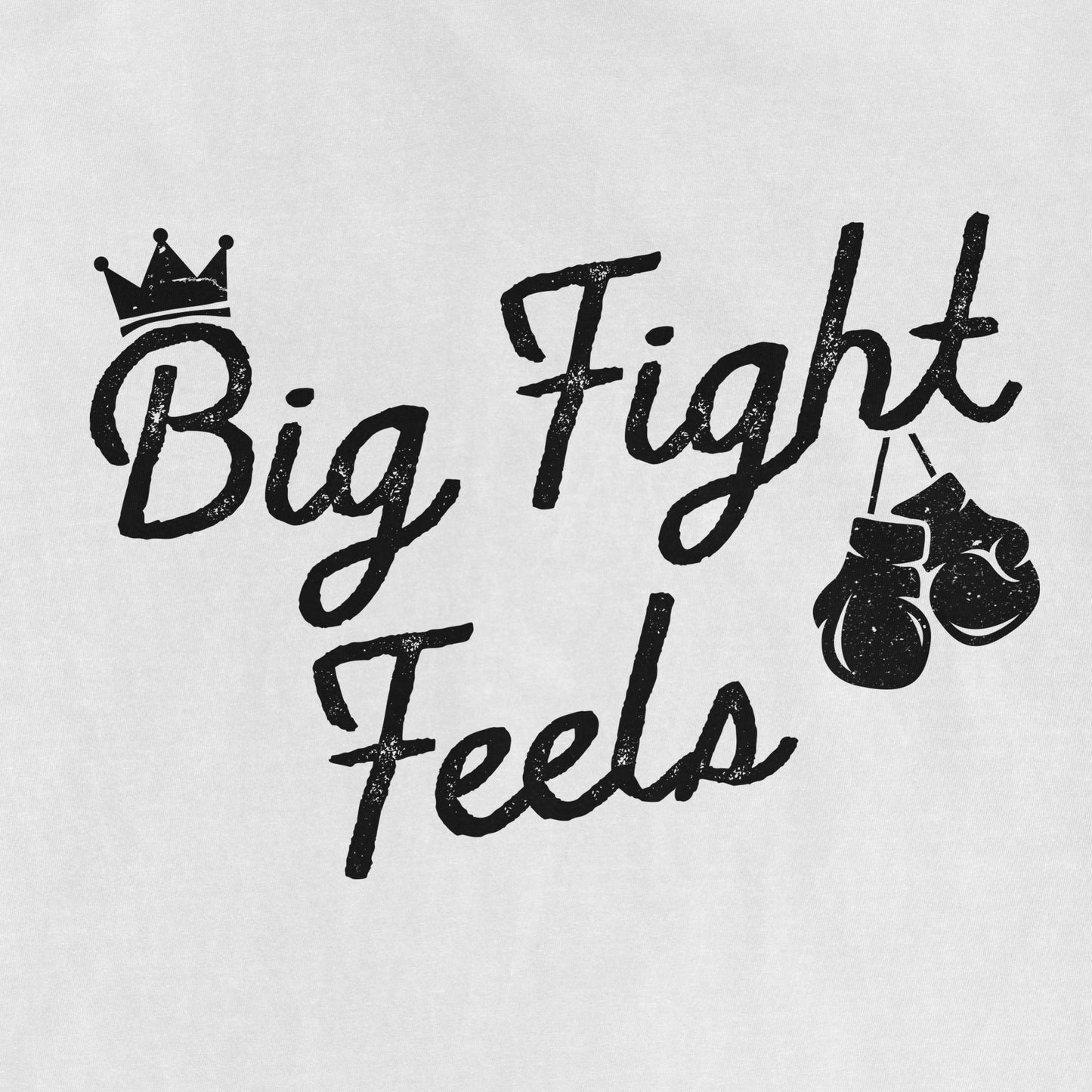Big Fight Feels | Comfort Colors® Vintage Tee