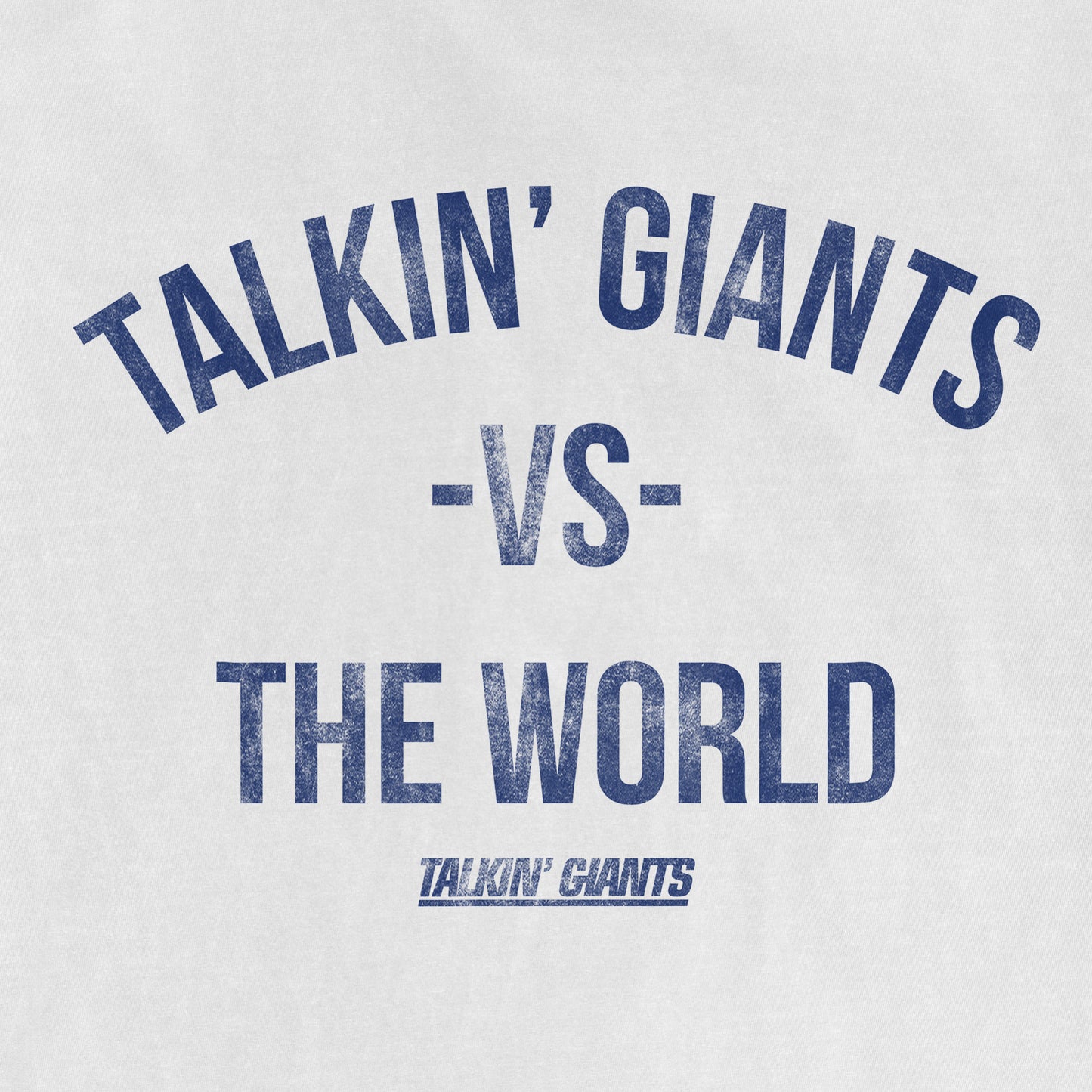 Talkin' Giants vs. The World | Comfort Colors® Vintage Tee