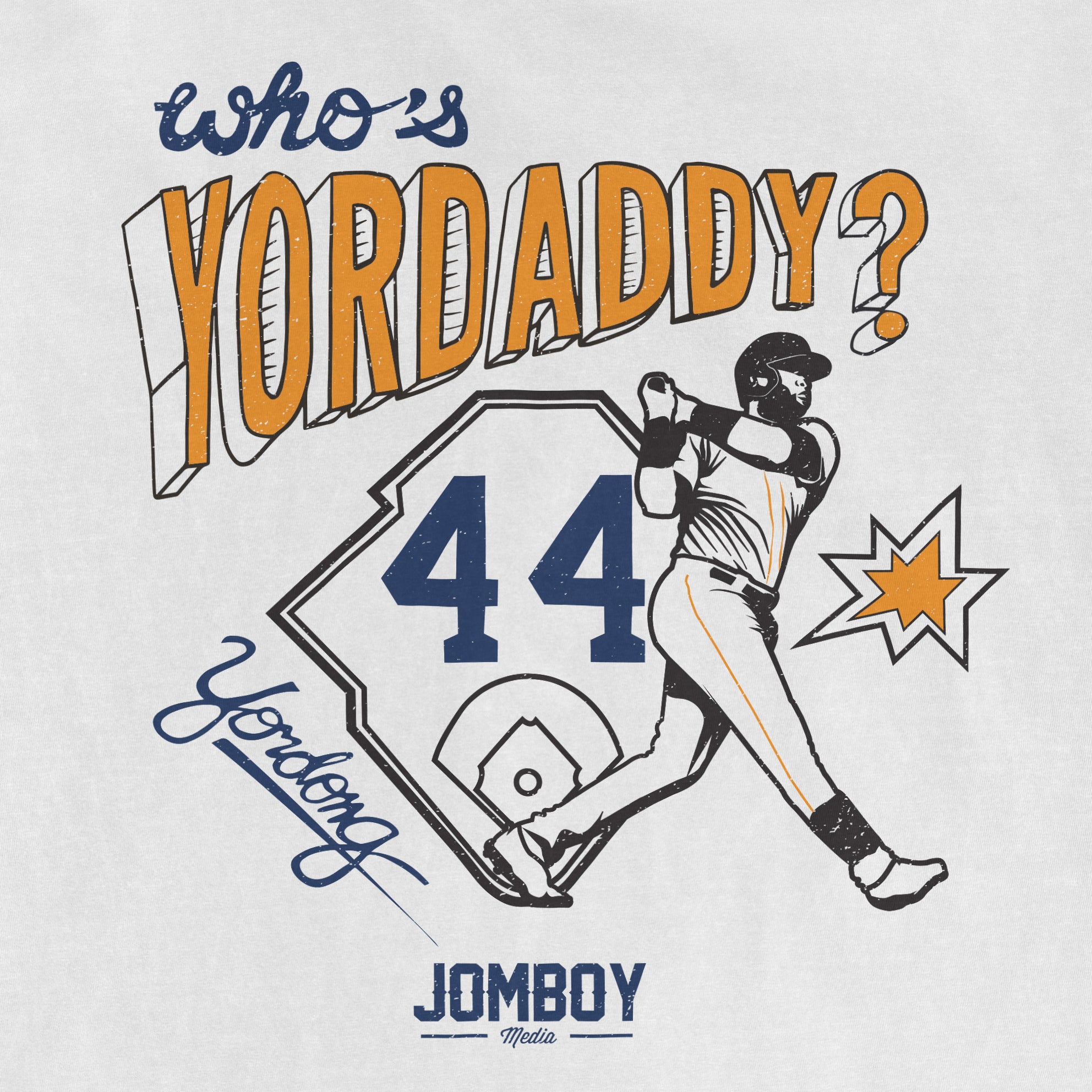 A graphic design featuring a baseball player, the number 44, and the text "Who's Yordaddy?" in bold, colorful letters.