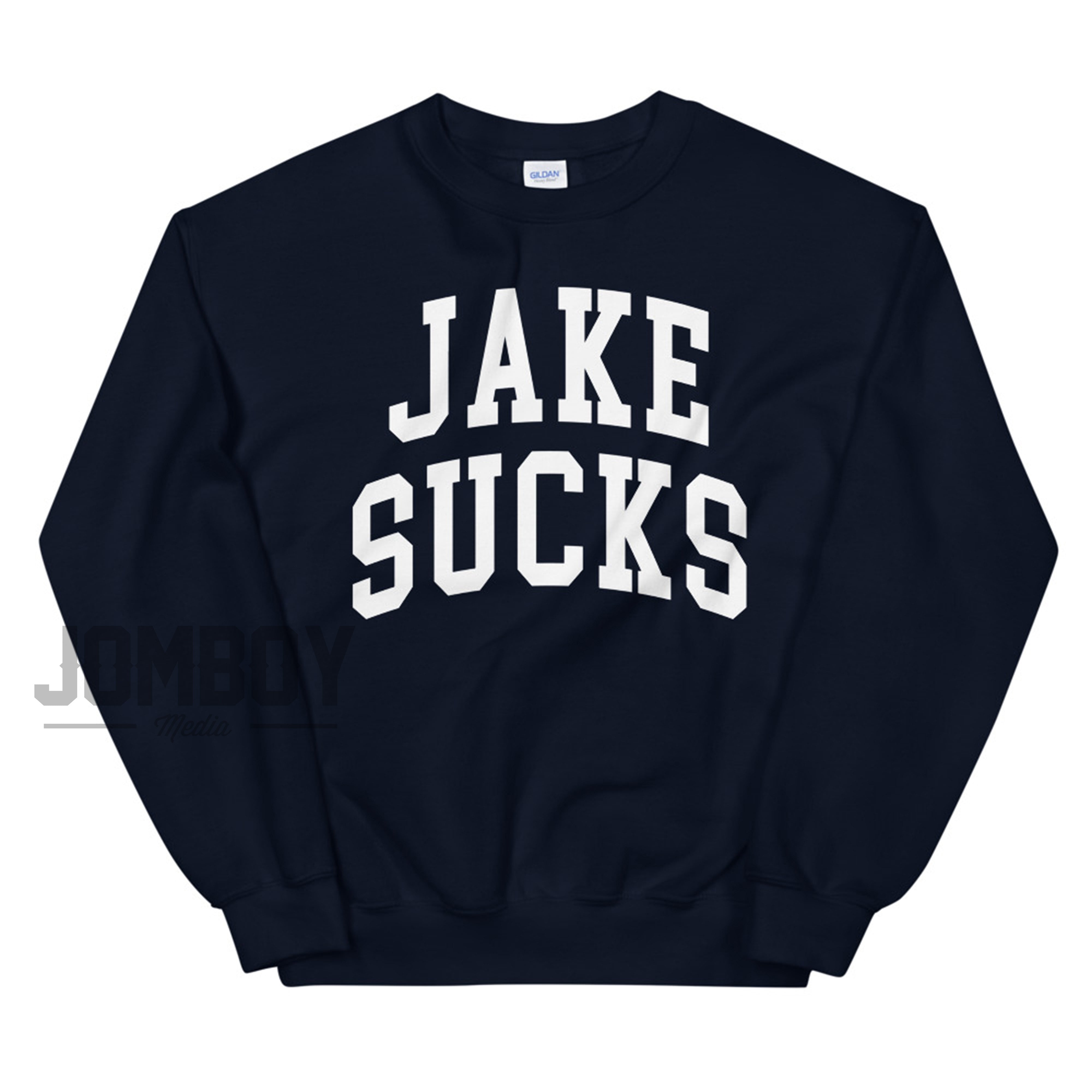 Black sweatshirt with bold white text reading "JAKE SUCKS" in large, varsity-style font.