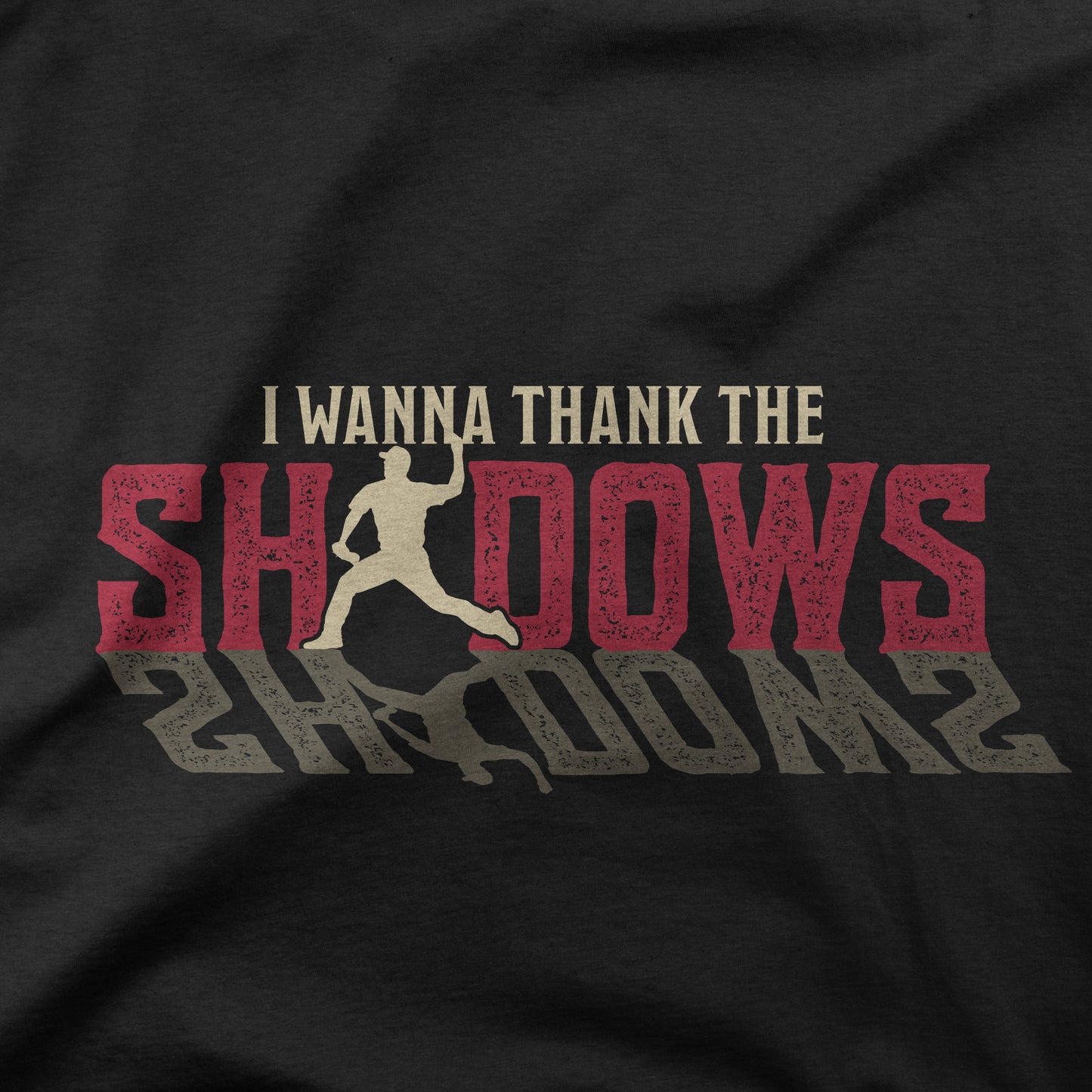 I Wanna Thank The Shadows | T-Shirt