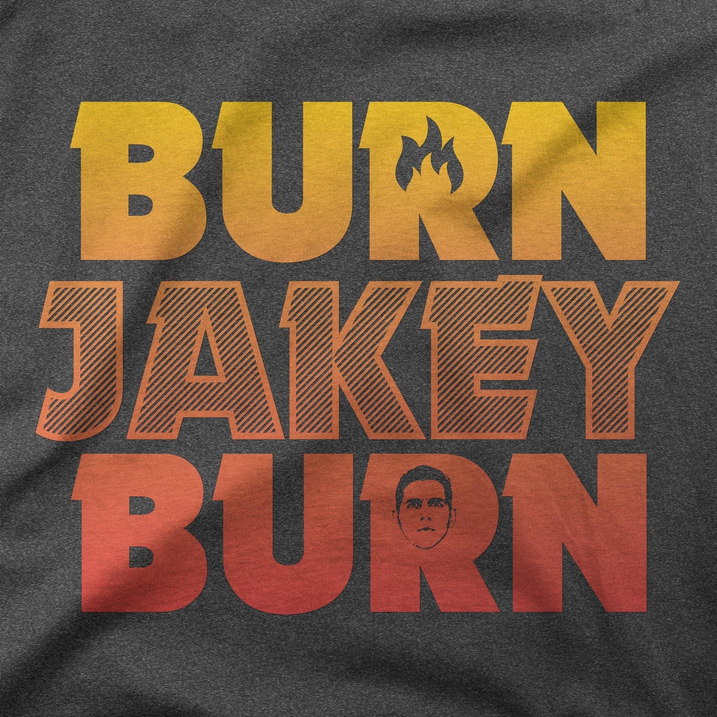 BURN JAKEY BURN | T-Shirt - Jomboy Media