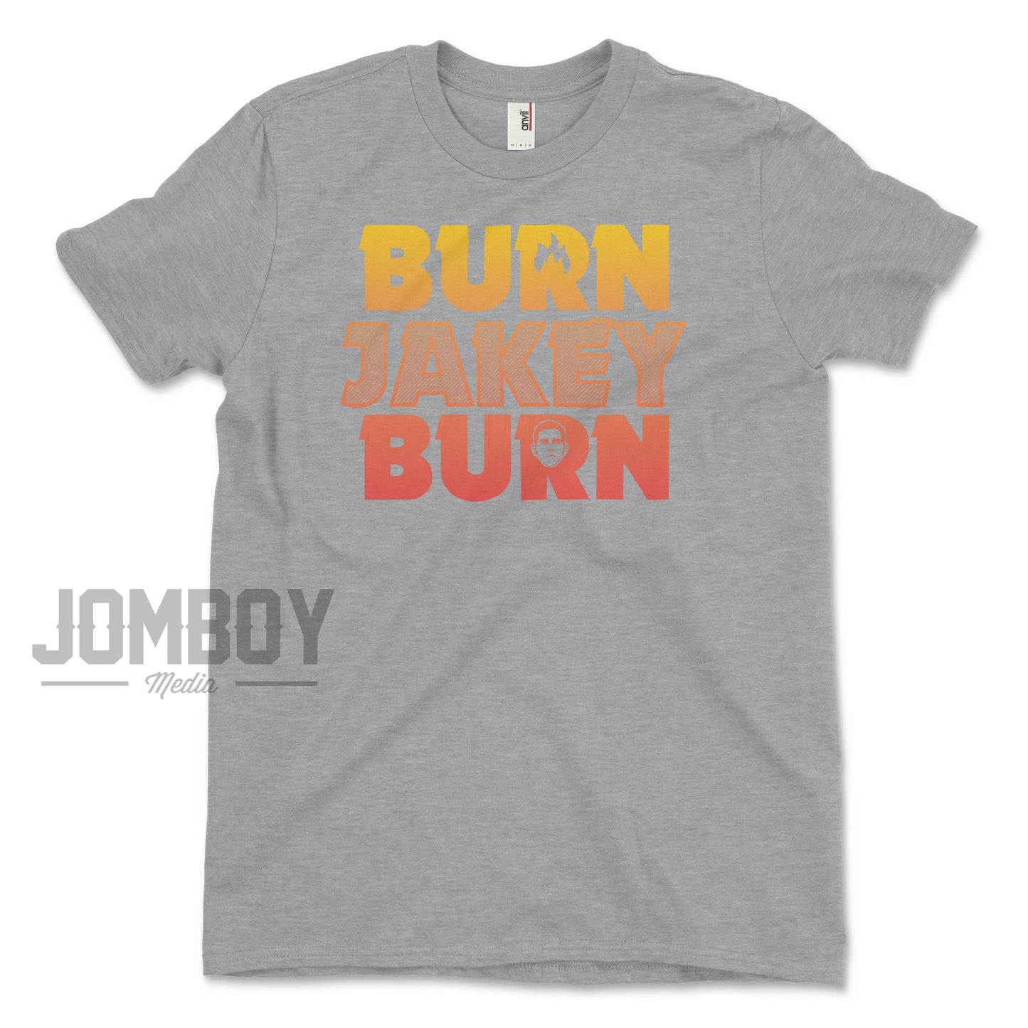 BURN JAKEY BURN | T-Shirt - Jomboy Media