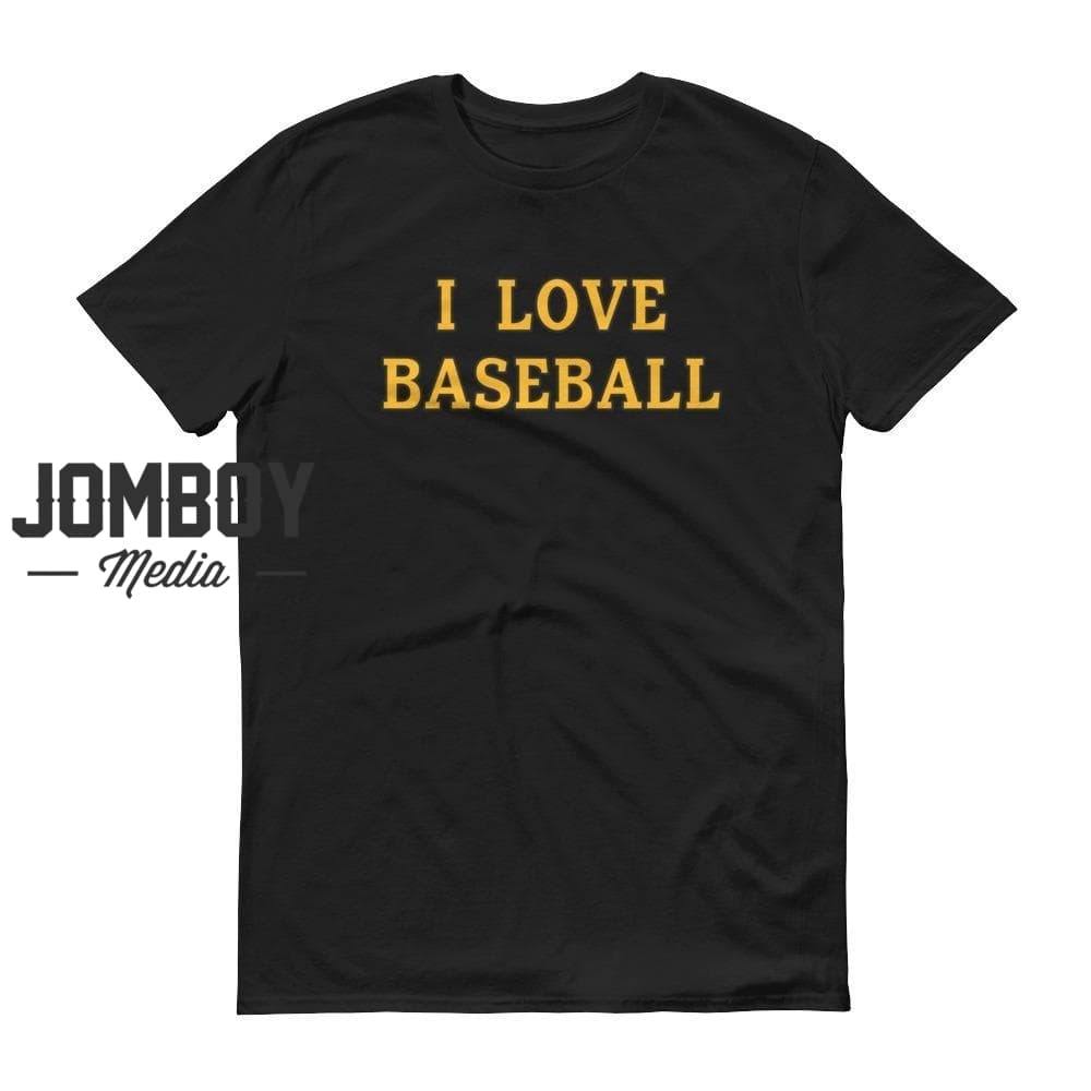 I Love Baseball | Pirates | T-Shirt - Jomboy Media