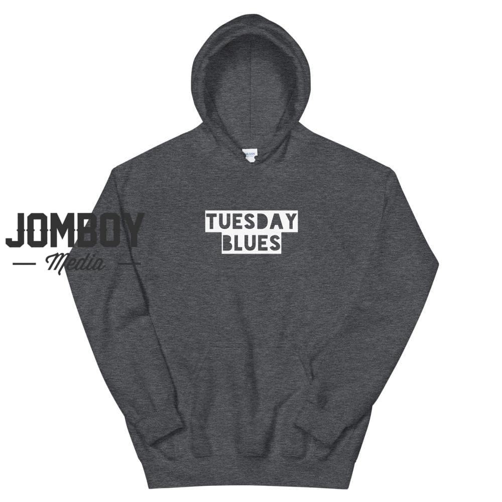 Tuesday Blues | Hoodie - Jomboy Media
