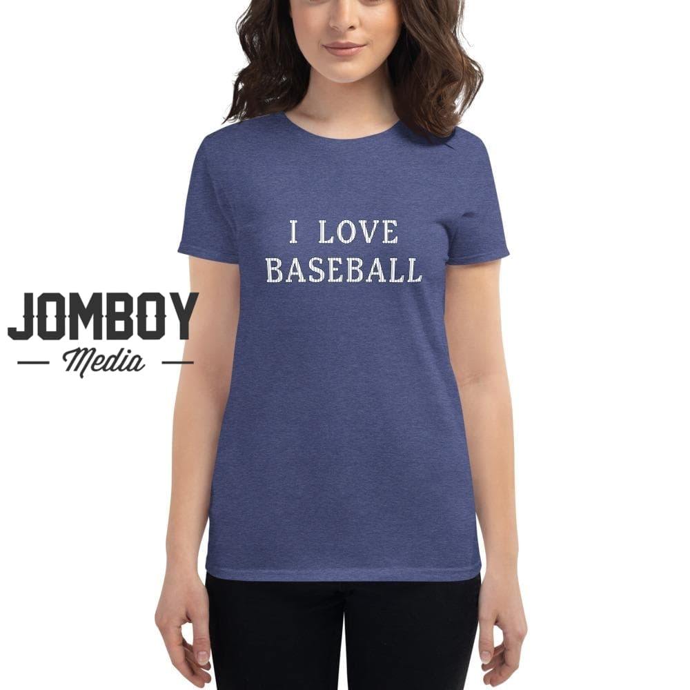 I Love Baseball | Women's | T-Shirt - Jomboy Media