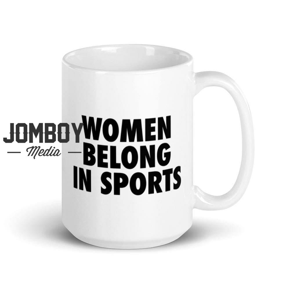 Women Belong In Sports | Mug - Jomboy Media