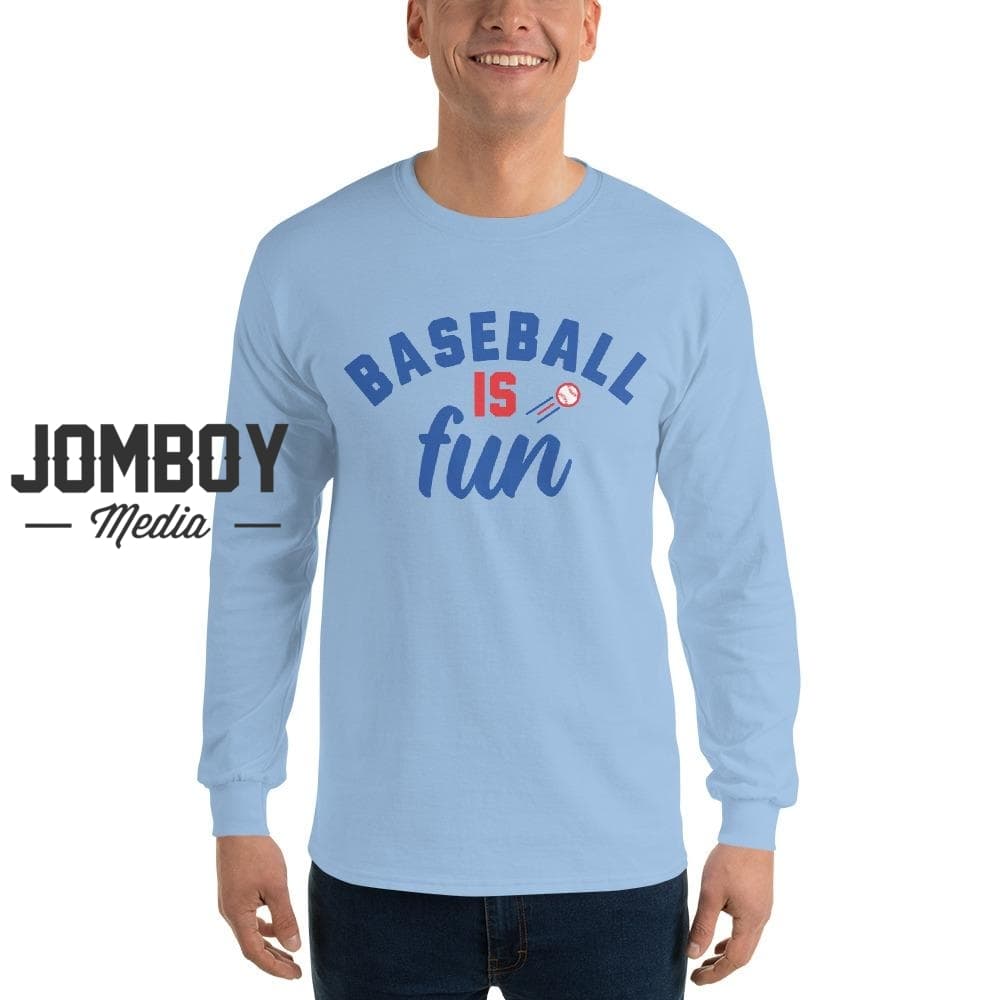 Baseball Is Fun | Long Sleeve Shirt 3 - Jomboy Media