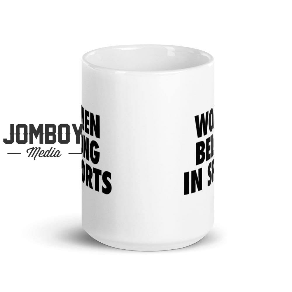 Women Belong In Sports | Mug - Jomboy Media