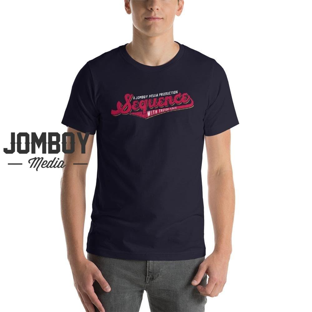 Sequence w/ Trevor Plouffe | T-Shirt 1 - Jomboy Media