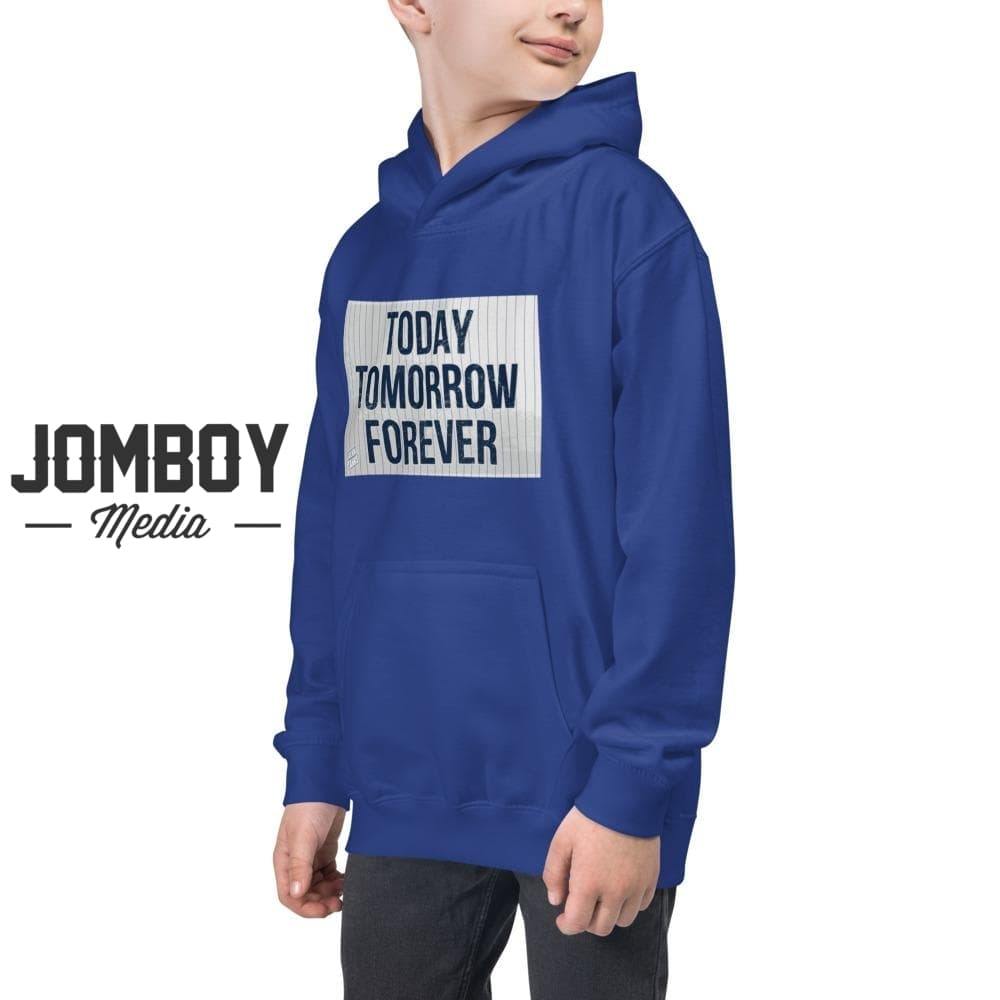 Today Tomorrow Forever | Youth Hoodie - Jomboy Media
