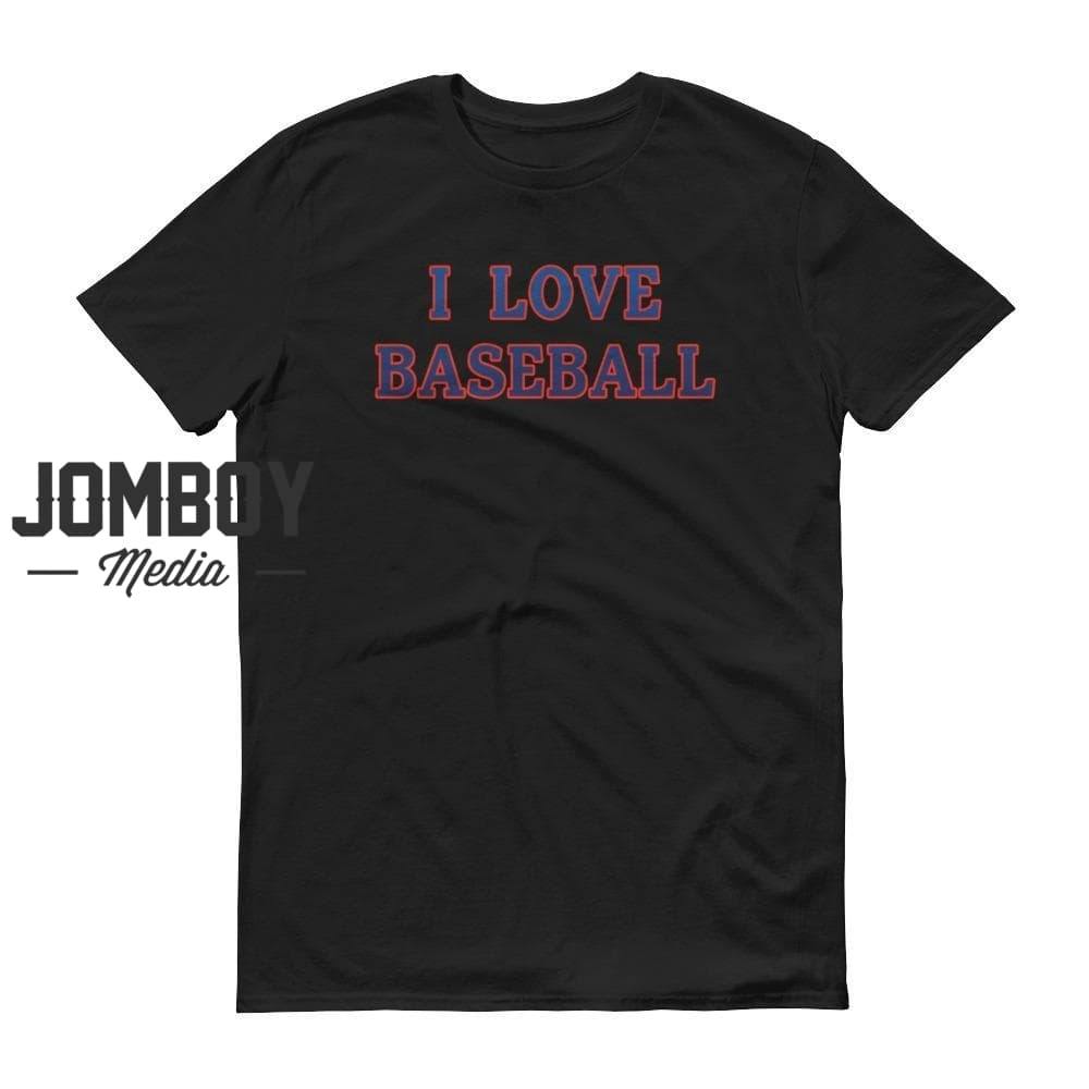 I Love Baseball | Blue Jays | T-Shirt - Jomboy Media