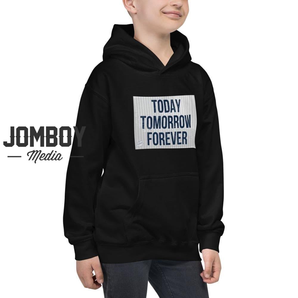 Today Tomorrow Forever | Youth Hoodie - Jomboy Media