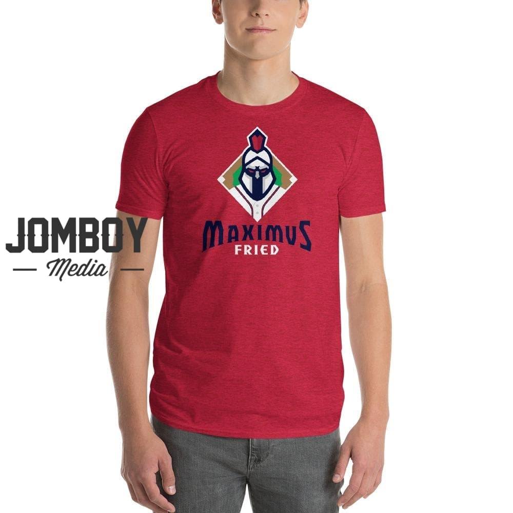 Maximus Fried | T-Shirt - Jomboy Media