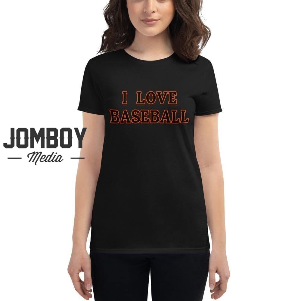 I Love Baseball | Orioles | Women's T-Shirt - Jomboy Media