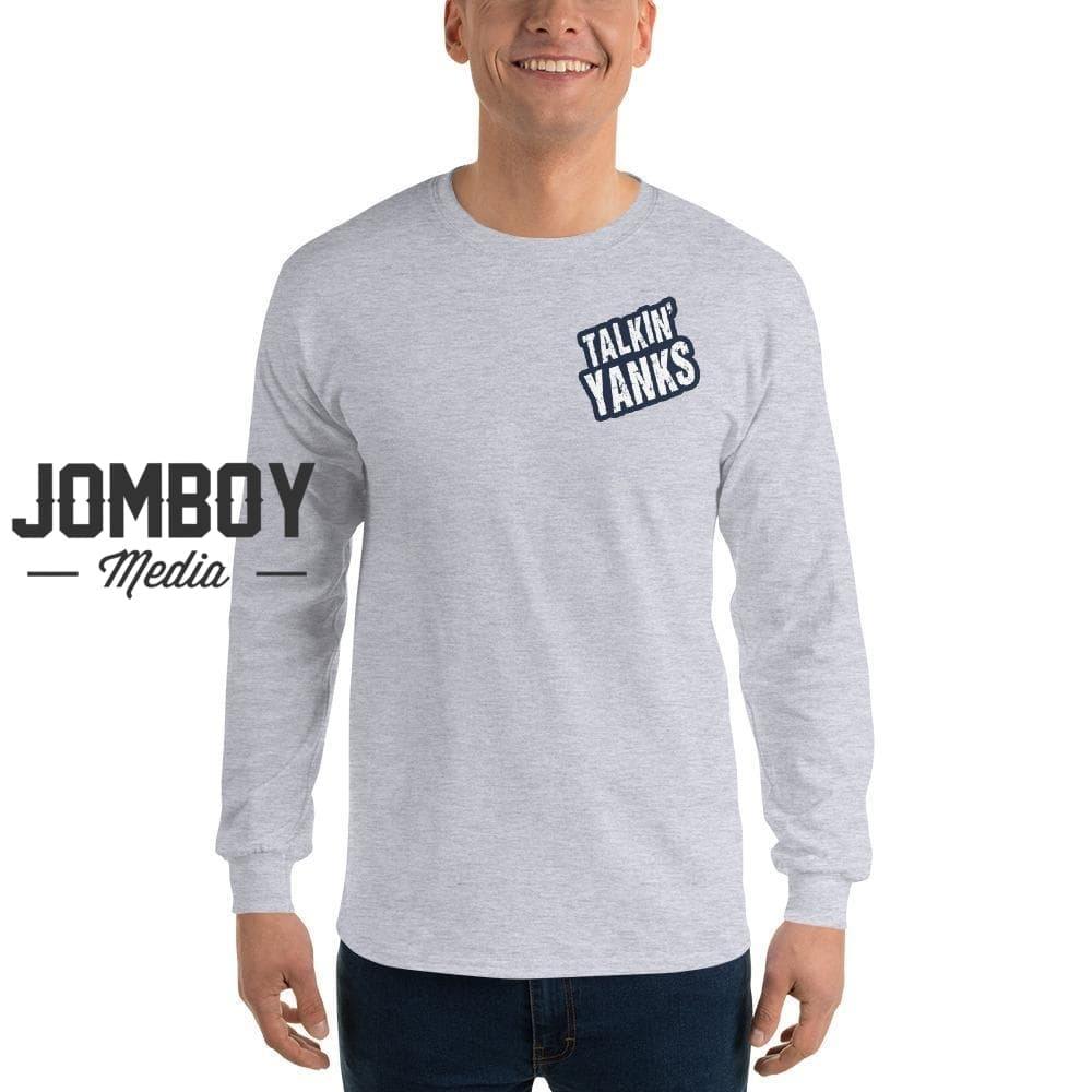 Talkin' Yanks | Long Sleeve Shirt - Jomboy Media
