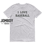 I Love Baseball | White Sox | T-Shirt - Jomboy Media