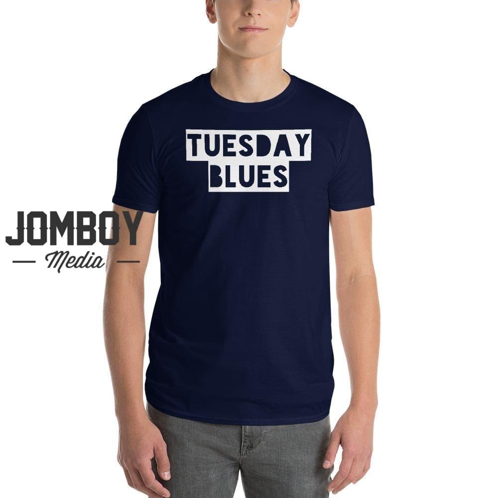 Tuesday Blues | T-Shirt - Jomboy Media