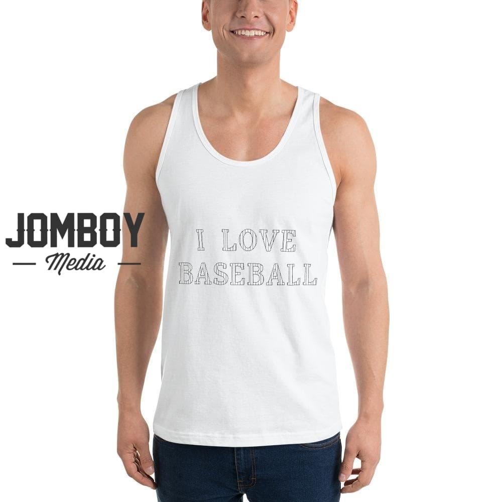 I Love Baseball - Tank - Jomboy Media