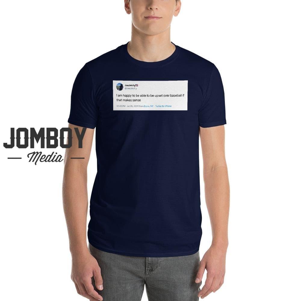 Happy To Be Upset | T-Shirt - Jomboy Media