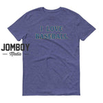 I Love Baseball | Royals | T-Shirt - Jomboy Media