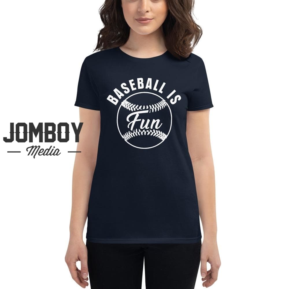 Baseball Is Fun | Women's T-Shirt - Jomboy Media