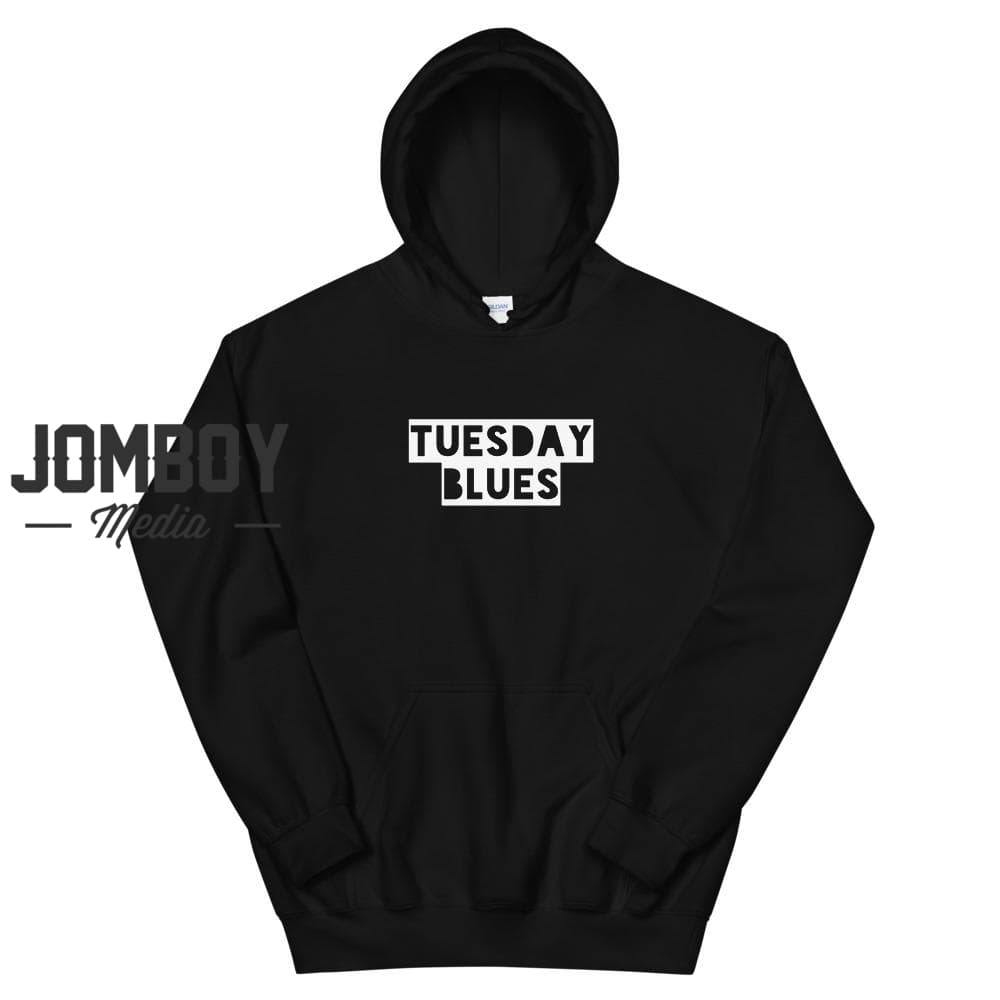 Tuesday Blues | Hoodie - Jomboy Media