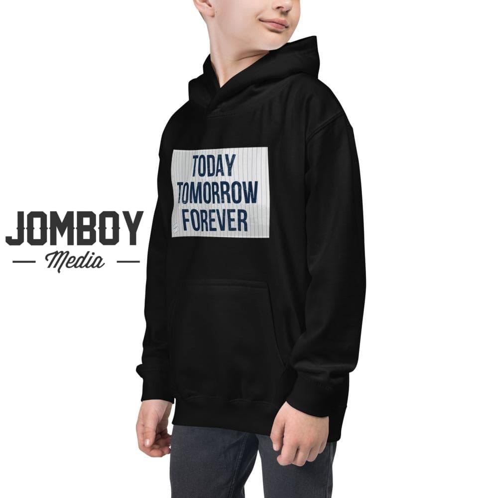 Today Tomorrow Forever | Youth Hoodie - Jomboy Media