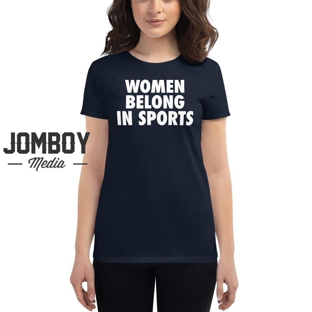 Women Belong In Sports | Women's T-Shirt - Jomboy Media