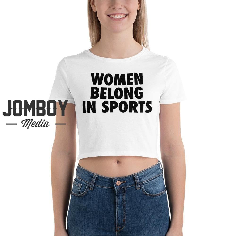 Women Belong In Sports | Crop Top - Jomboy Media