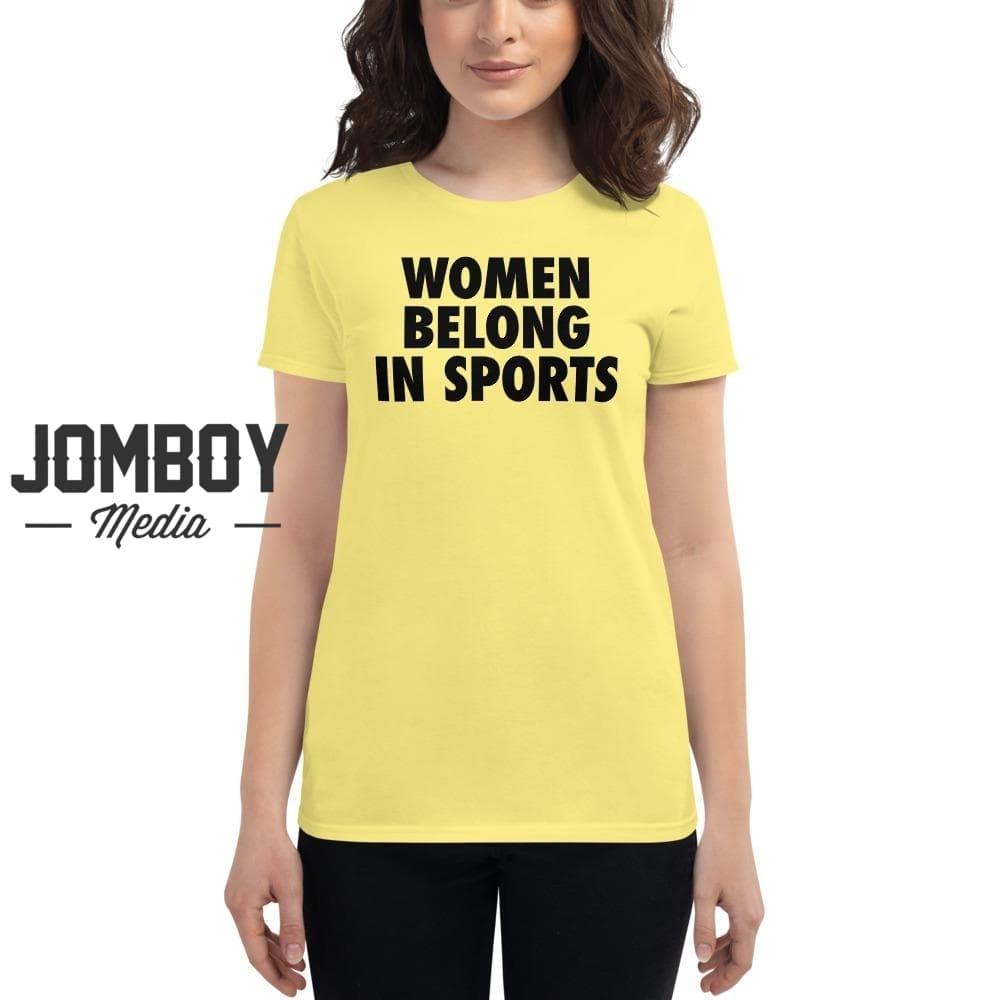 Women Belong In Sports | Women's T-Shirt - Jomboy Media