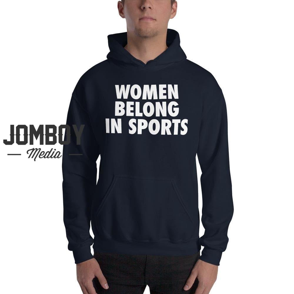 Women Belong In Sports | Hoodie - Jomboy Media