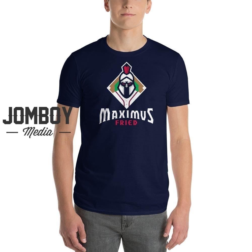 Maximus Fried | T-Shirt - Jomboy Media