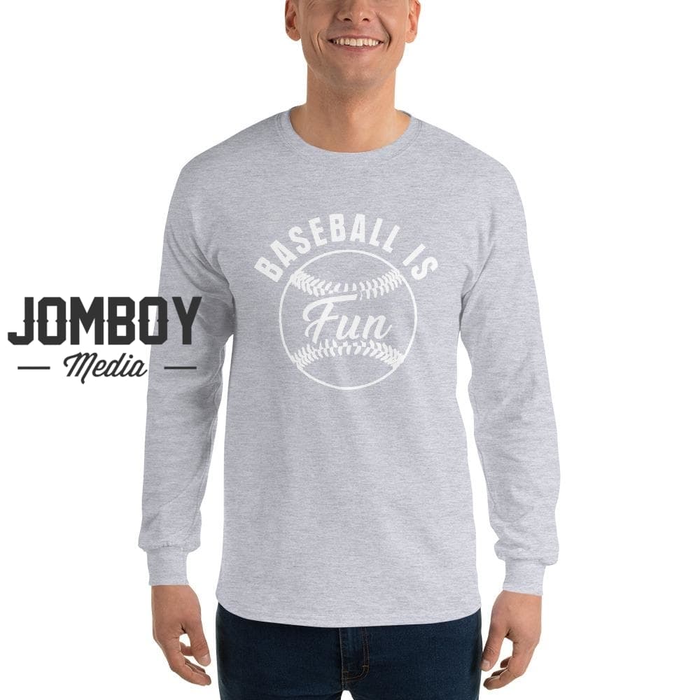Baseball Is Fun | Long Sleeve Shirt - Jomboy Media